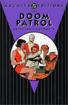 The Doom Patrol Archives: Volume 2 1401201504 Book Cover