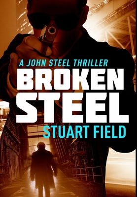 Broken Steel: Premium Hardcover Edition 1034573837 Book Cover