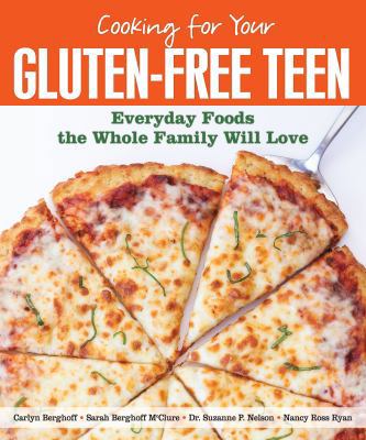 Cooking for Your Gluten-Free Teen: Everyday Foo... 144942760X Book Cover