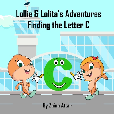Lollie and Lolita's Adventures: Finding the Let... 1913903214 Book Cover