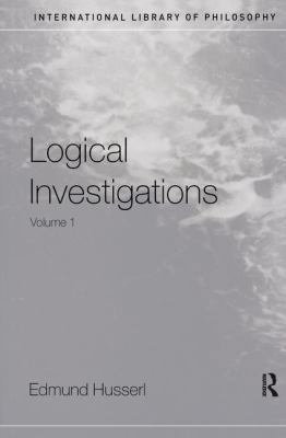 Logical Investigations Volume 1 1138170666 Book Cover