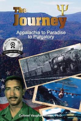 The Journey: Appalachia to Paradise to Purgatory 1959682628 Book Cover