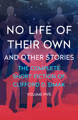 No Life of Their Own: And Other Stories 1504060334 Book Cover