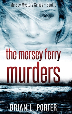 The Mersey Ferry Murders [Large Print] 4867523399 Book Cover