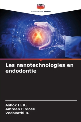 Les nanotechnologies en endodontie [French] 6208480795 Book Cover