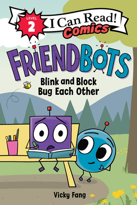 Friendbots: Blink and Block Bug Each Other 0063049473 Book Cover