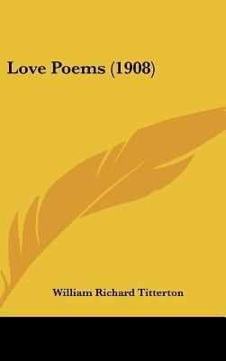 Love Poems (1908) 1161717447 Book Cover