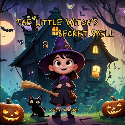 The Little Witch's Secret Spell B0DJCBYXJ3 Book Cover