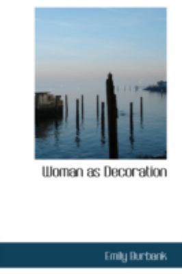 Woman as Decoration 0554350580 Book Cover