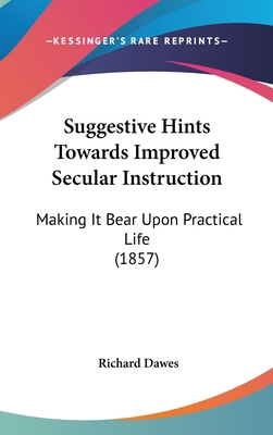 Suggestive Hints Towards Improved Secular Instr... 1437224474 Book Cover