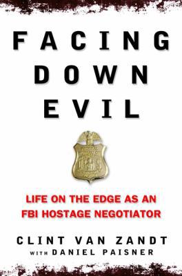 Facing Down Evil 039915308X Book Cover