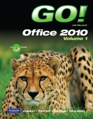 GO! with Microsoft Office 2010 Volume 1 B0072VGZDQ Book Cover