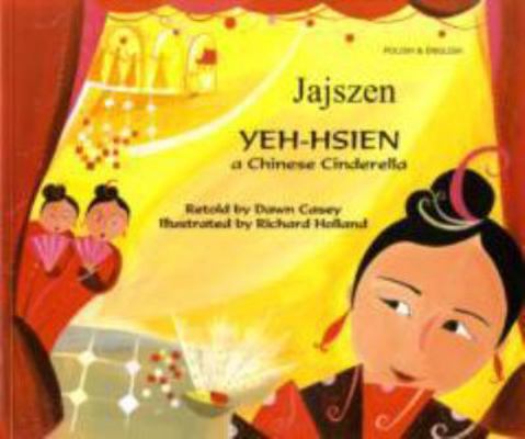 Yeh-Hsien: A Chinese Cinderella (Polish Edition) [Polish] 1846111404 Book Cover