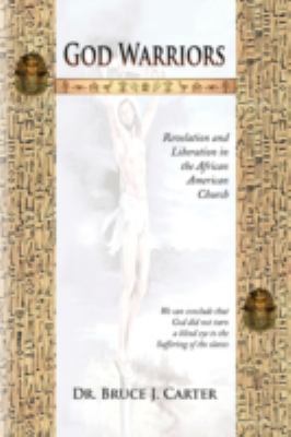 God Warriors: Revelation and Liberation in the ... 1436322928 Book Cover