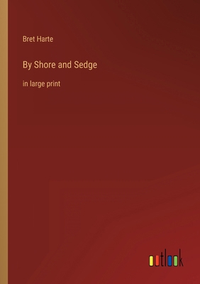 By Shore and Sedge: in large print 3368319108 Book Cover