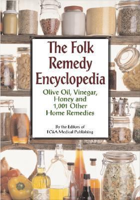 The Folk Remedy Encyclopedia: Olive Oil, Vinega... 1890957577 Book Cover