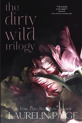 Dirty Wild Trilogy 195764771X Book Cover