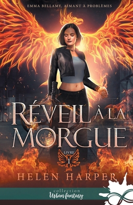 Réveil à la morgue: Emma Bellamy, aimant à prob... [French] B0B6N4NZFY Book Cover