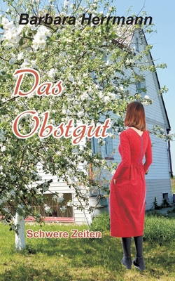 Das Obstgut: Schwere Zeiten [German] 3756219445 Book Cover