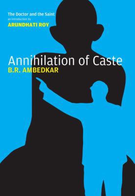 Annihilation of Caste: The Annotated Critical E... 1781688311 Book Cover