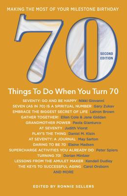 70 Things to Do When You Turn 70 - Second Editi... 1416246762 Book Cover