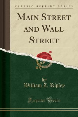 Main Street and Wall Street (Classic Reprint) 1440037310 Book Cover