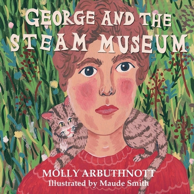 George and the Steam Museum B0H5WZWQFM Book Cover