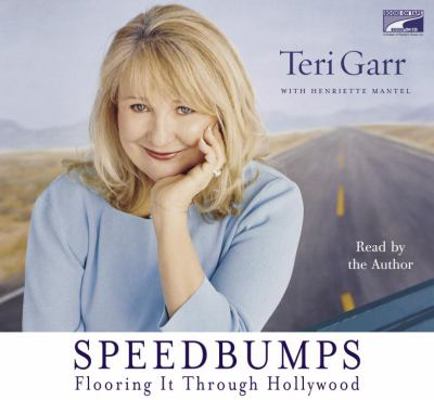 Speedbumps: Flooring It Through Hollywood 1415923914 Book Cover