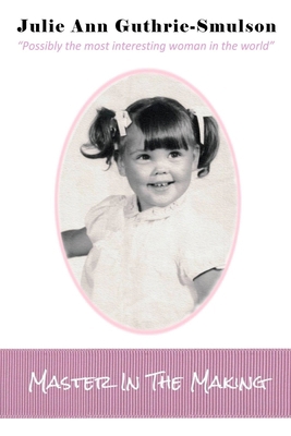Master in the Making 1732552010 Book Cover