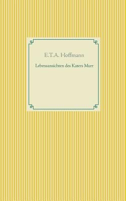 Lebensansichten des Katers Murr [German] 3746093686 Book Cover