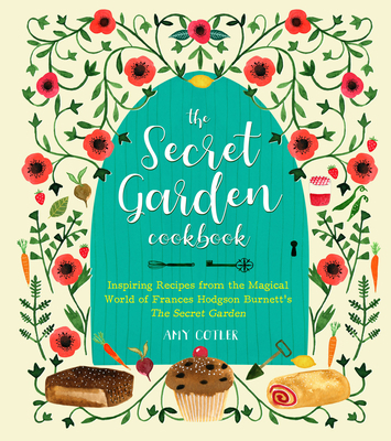 The Secret Garden Cookbook, Newly Revised Editi... 1558329935 Book Cover