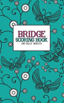 Bridge Scoring Book: 100 Tally Sheets 1679185519 Book Cover