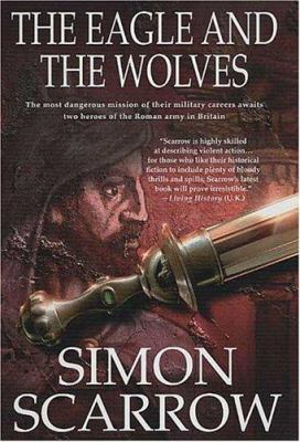 The Eagle and the Wolves: A Novel of the Roman ... 0312324480 Book Cover