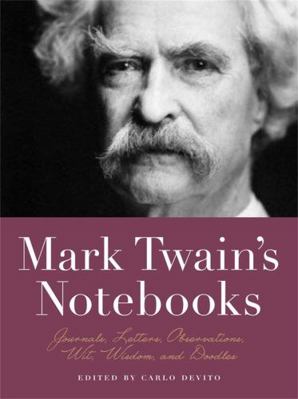 Mark Twain's Notebooks: Journals, Letters, Obse... 1579129978 Book Cover