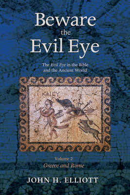 Beware the Evil Eye Volume 2: The Evil Eye in t... 1498204996 Book Cover