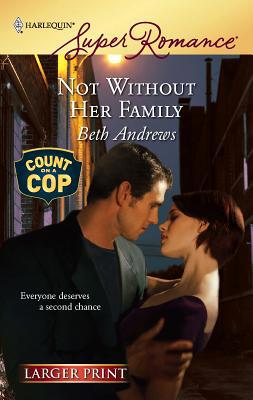 Not Without Her Family [Large Print] 0373782411 Book Cover
