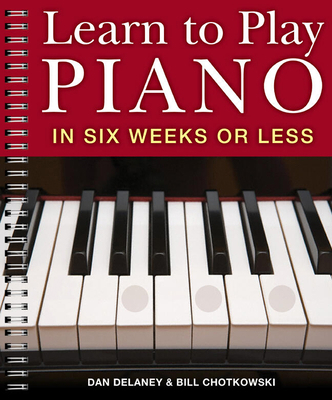 Learn to Play Piano in Six Weeks or Less B008KWWEK4 Book Cover