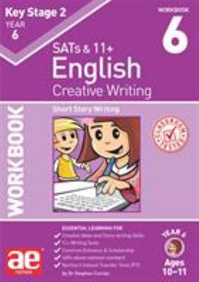 KS2 Creative Writing Year 6 Workbook 6: Short S... 191010793X Book Cover