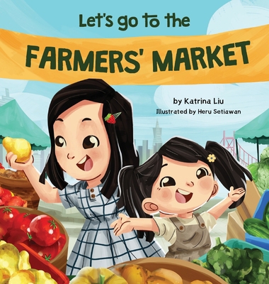 Let's Go to the Farmers' Market 1953281516 Book Cover