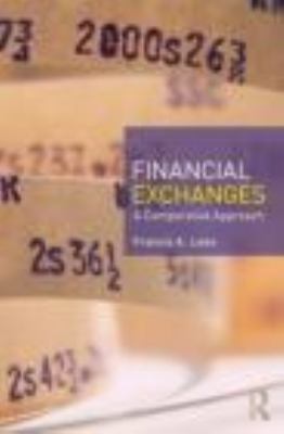 Financial Exchanges: A Comparative Approach 0415892449 Book Cover