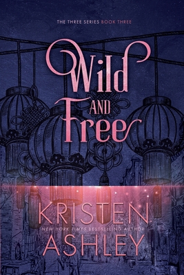 Wild and Free 0692703233 Book Cover