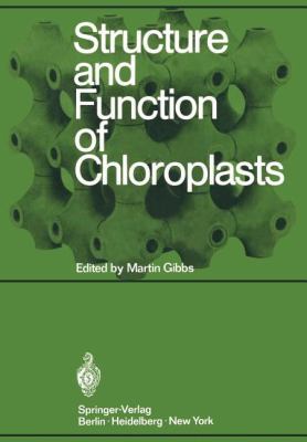 Structure and Function of Chloroplasts 3642883095 Book Cover