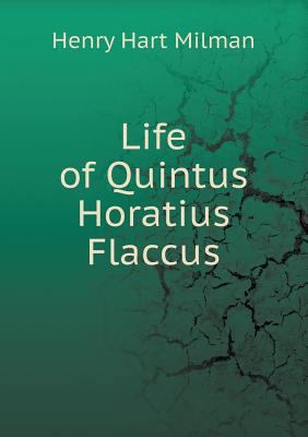 Life of Quintus Horatius Flaccus 5518454414 Book Cover