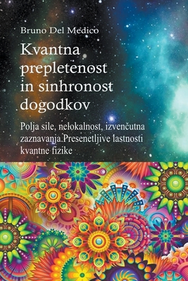 Kvantna prepletenost in sinhronost dogodkov [Slovenian] B0C26QD5BF Book Cover