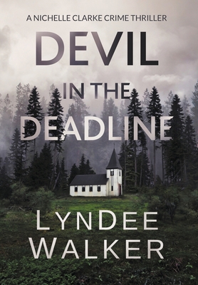 Devil in the Deadline: A Nichelle Clarke Crime ... 1951249577 Book Cover