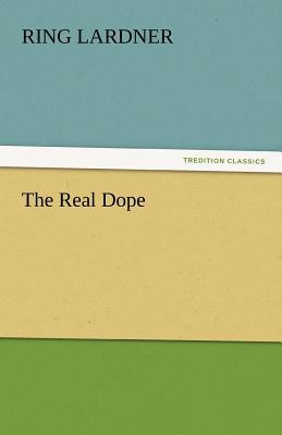 The Real Dope 3842430019 Book Cover