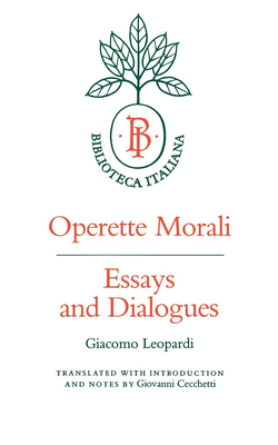 Operette Morali: Essays and Dialogues 0520049284 Book Cover