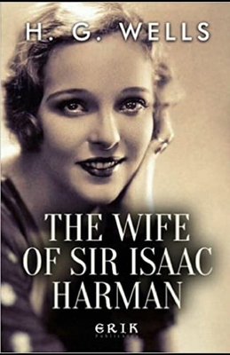 The Wife of Sir Isaac Harman Annotated            Book Cover