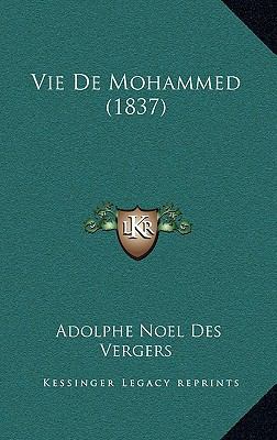 Vie De Mohammed (1837) [French] 1167604601 Book Cover