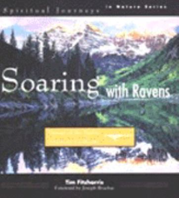 Soaring with Ravens: Visions of the Native Amer... 0062511424 Book Cover